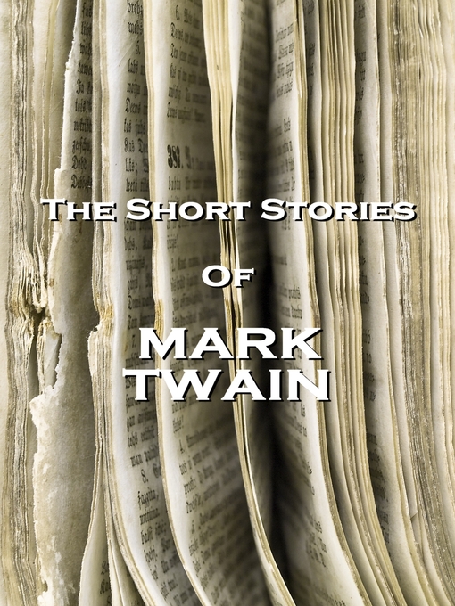 Title details for The Short Stories of Mark Twain by Mark Twain - Available